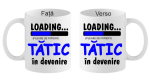 Cana personalizata Tatic in devenire
