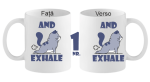 Cana personalizata And Exhale